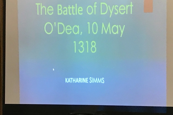 Keynote lecture on the Battle of Dysert O Dea 1318 - 10 May 2018
